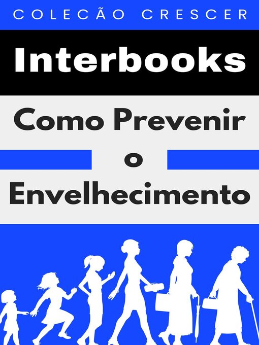 Title details for Como Prevenir O Envelhecimento by Interbooks - Available